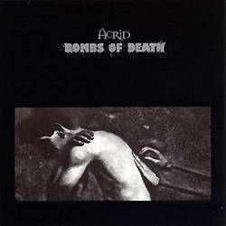 Acrid (CAN) : Acrid - Bombs Of Death